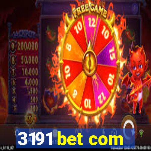 3191 bet com